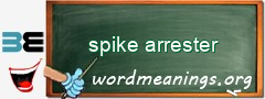 WordMeaning blackboard for spike arrester